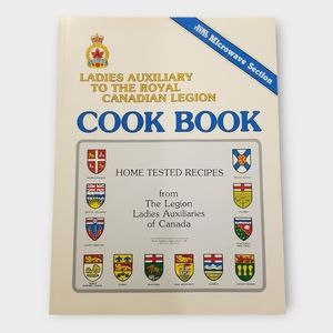 Ladies Auxiliary to the Royal Canadian Legion Cookbook, Vintage 1984